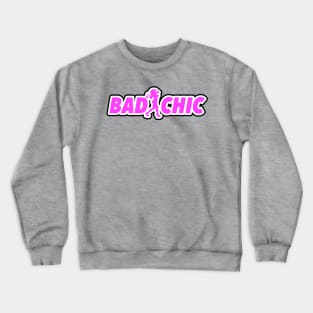 BAD CHIC LOGO Crewneck Sweatshirt